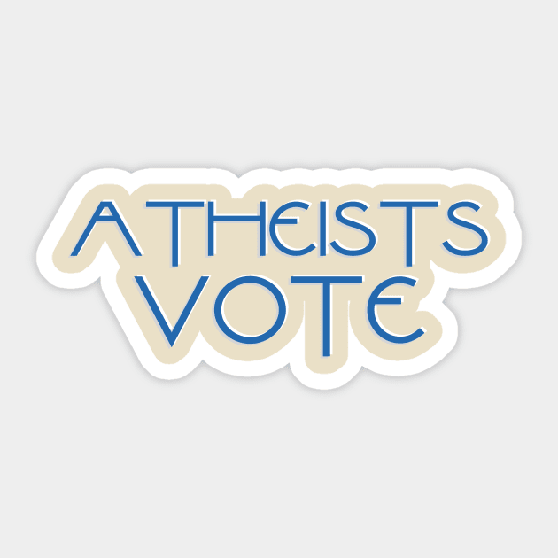 Atheists Vote Sticker by ericamhf86